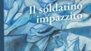 Il soldatino impazzito