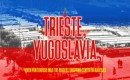 Trieste, Yugoslavia